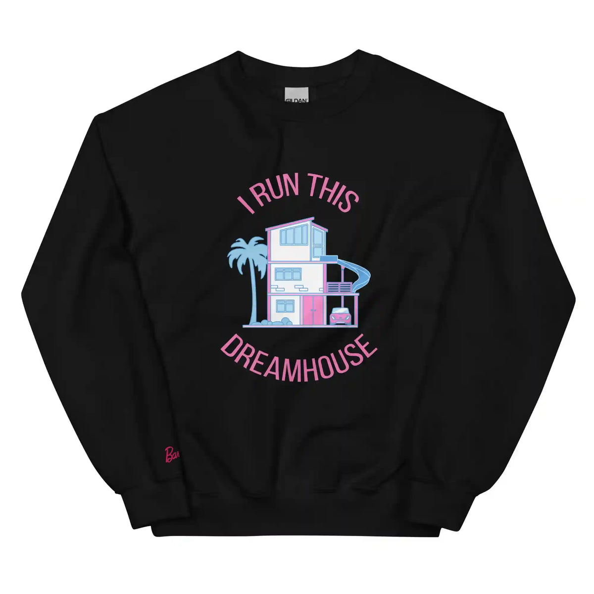 Barbie I Run This Dreamhouse Black Sweatshirt
