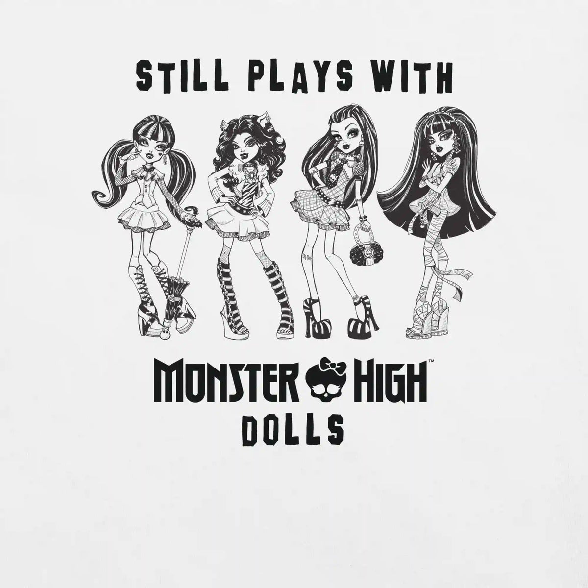 Monster High Still Plays with Monster High Dolls White T-Shirt